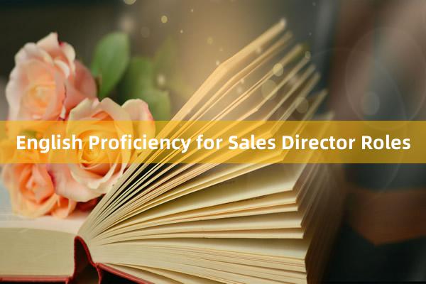 English Proficiency for Sales Director Roles